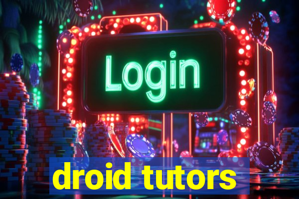 droid tutors